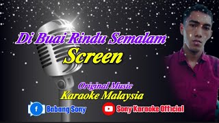 Download lagu DI BUAI RINDU SEMALAM SCREEN KARAOKE || @sonykaraokeofficial mp3 Download lagu DI BUAI RINDU SEMALAM SCREEN KARAOKE || @sonykaraokeofficial mp3