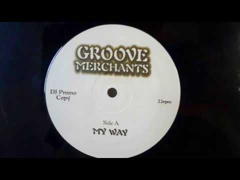 Groove Merchants - My Way