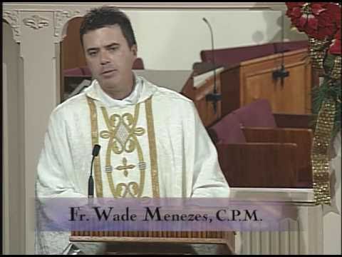 Homilía 01-06-2011 - El P. Wade Menezes - Beato Andre Bessette Religioso