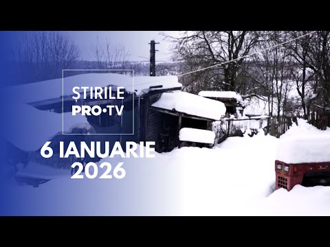 Știrile PRO TV - 6 Ianuarie 2026 | Oameni bolnavi, izolați după ninsori