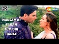Mausam Ki Tarah Tum Bhi Badal Jaanwar 1999 Akshay Kumar Karisma Kapoor Alka Yagnik Hits
