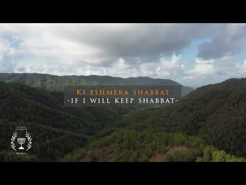 Ki Eshmera - Shabbat song