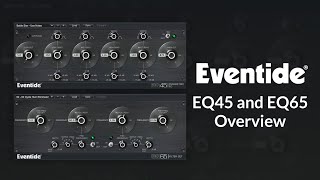 Video thumbnail for Eventide EQ65 and EQ45 plugins by Eventide Audio