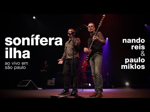 Nando Reis e Paulo Miklos - Sonífera Ilha (ao vivo em São Paulo - 24/01/2020)