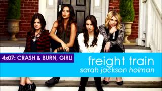 PLL 4x07 Freight Train - Sara Jackson Holman