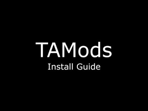 TAMods Basic Install Guide