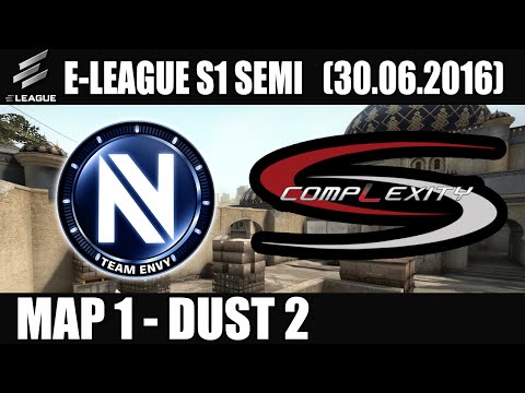 Team EnVyUs vs CompLexity | Semi Final Map 1 (Dust 2) E-LEAGUE Group F (30.06.2016) [CSGO]