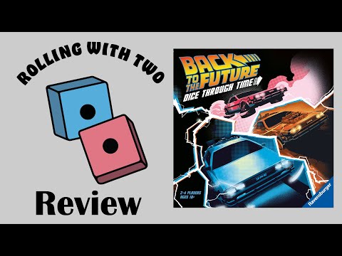 Rolling With Reviews: Back to the Future: Dice Through Time
