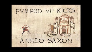 Pumped up kicks 1066 A.D Cover in Old English (Anglo Saxon) Bardcore