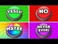 Choose One Button YES Or NO Or MAYBE Or NEVER Quiz Dino