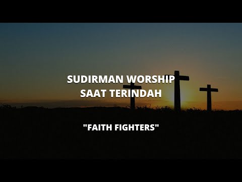 SAAT TERINDAH ( Live ) - FAITH FIGTHERS MINISTRY