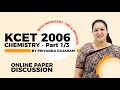 KCET 2006 CHEMISTRY ONLINE PAPER DISCUSSION PART 1 3 By PR Maam