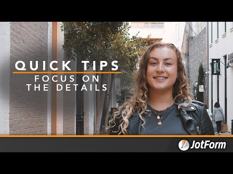 Form Design Quick Tips: Focus on the Details