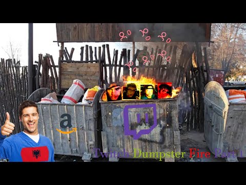 Twitch dumpster fire part 1