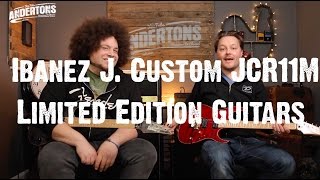 Rabea & Pete - Ibanez J. Custom JCR11M Limited Edition Guitars