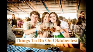 Top 5 Things To Do on This Oktoberfest 2018 | Eventpremier