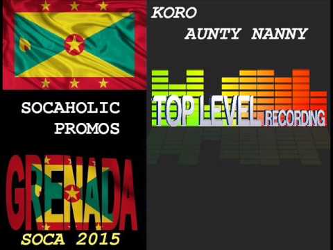 [SPICEMAS 2015] Koro - Aunty Nanny - Grenada Calypso 2015