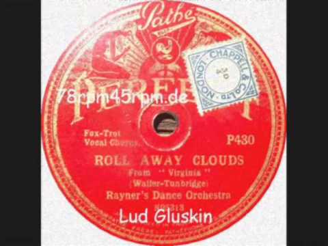 Roll away Clouds   Lud Gluskin als Rayner´s Dance Orchestra