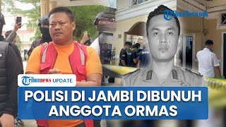 Fakta Pembunuhan Polisi di Jambi, Aipda Hendra Tewas Dipukul Barbel oleh Anggota Ormas Gegara Utang