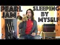 Guitar Lesson How To Play Sleeping By Myself By Pearl Jam