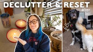 Declutter and winter reset with me recovering from grief and illness