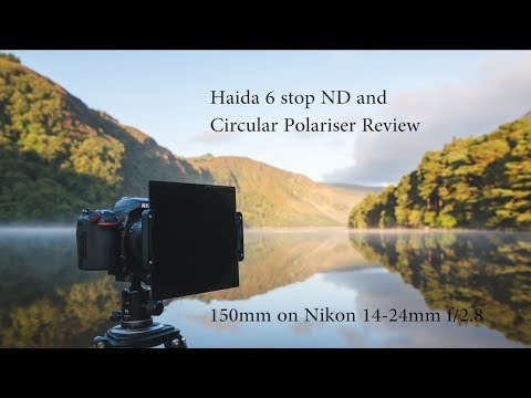Haida 6 stop NanoPro ND and Circular Polarizing Filter Review (150mm for super wide angle lenses)