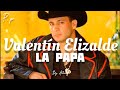 Valentín Elizalde - La Papa/Letra HD