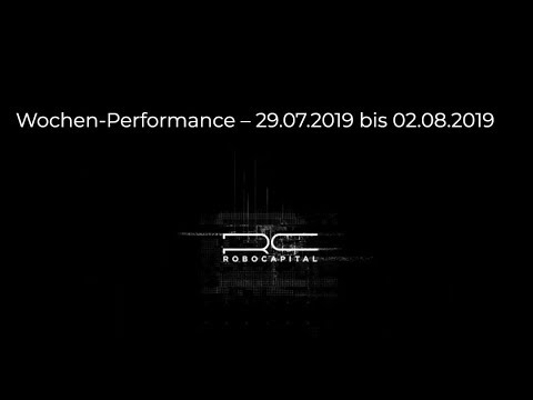 Wochenrückblick + Performance - 29.07. bis 02.08.2019