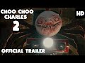Choo Choo Charles 2 Official Trailer
