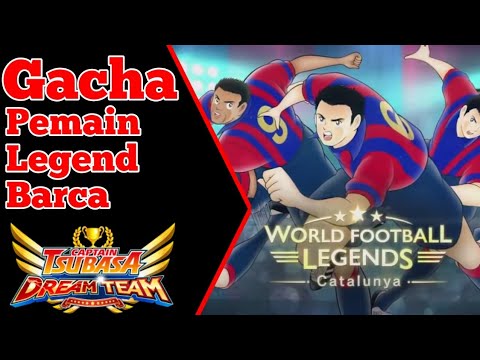 Gacha Legends Barcelona Catalunya - Captain Tsubasa Dream Team