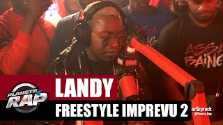 Landy - Freestyle imprévu 2 #PlanèteRap
