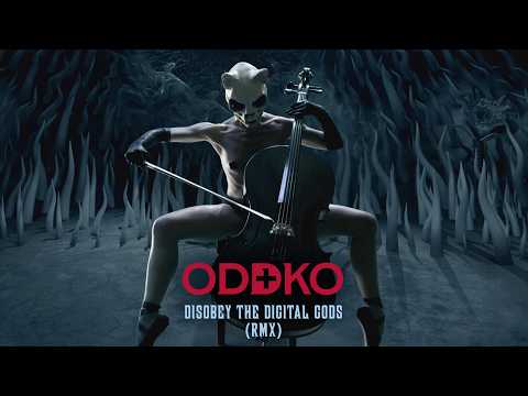 ODDKO - Disobey the Digital Gods (Rmx) [4K Music Video]