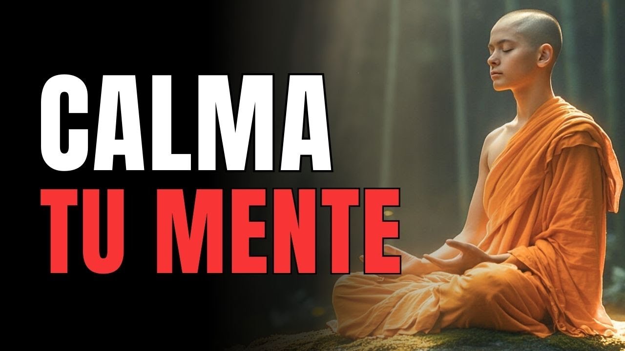 6 Técnicas Budistas Para CALMAR TU MENTE y VIVIR SIN ANSIEDAD | Lección Budista