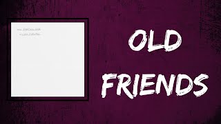 Chris Stapleton - Old Friends (Lyrics)