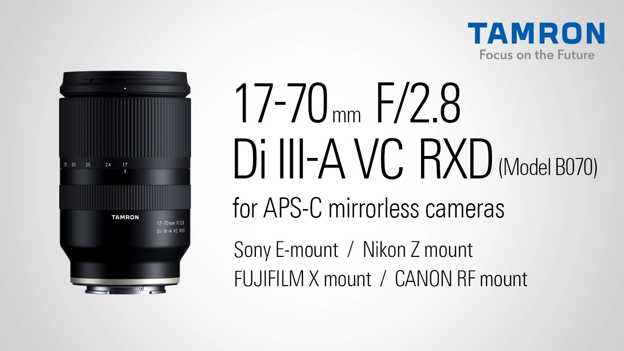 TAMRON 17-70mm F2.8 VC (Model B070) Promotional Video