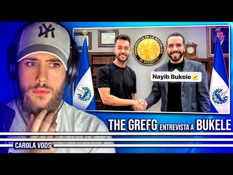 Vemos la entrevista de Grefg a Nayib Bukele 📺 Reacción Carola