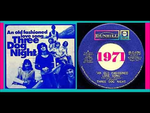 Three Dog Night - An Old Fashioned Love Song