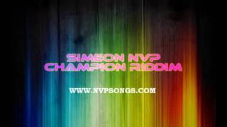 Simeon NVP - Champion Riddim