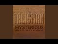Mysterious (This Time It's Serious)