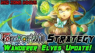 Force of Will Strategy ► Wanderer Elf Tribal Update! [UNLEASH THE ELFBALL]