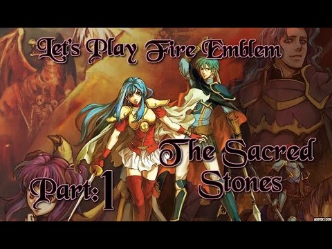 Part 1: Let's Play Fire Emblem 8, The Sacred Stones, Hard Mode - "Introduction"