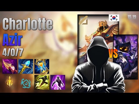 Charlotte Mid Azir vs Veigar lol KR solo rank Full Game 15.19 | charlotte 아지르 vs 베이가