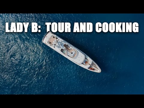 54M LADY B: Tour completo e cucina con lo chef