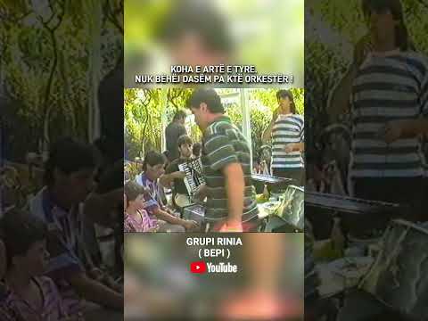 GRUPI RINIA ( Bepi ) #music #dasma #arkiv