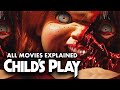 The CHILD'S PLAY Movies Accurately Explained