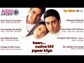 Haan Maine Bhi Pyaar Kiya Jukebox | Full Album Songs | Akshay Kumar, Karisma Kapoor, Abhishek