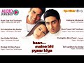Haan Maine Bhi Pyaar Kiya Jukebox Full Album Songs Akshay Kumar Karisma Kapoor Abhishek