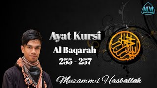 Download lagu Ayat Kursi Al Baqarah 255-257 Muzammil Hasballah mp3 Download lagu Ayat Kursi Al Baqarah 255-257 Muzammil Hasballah mp3