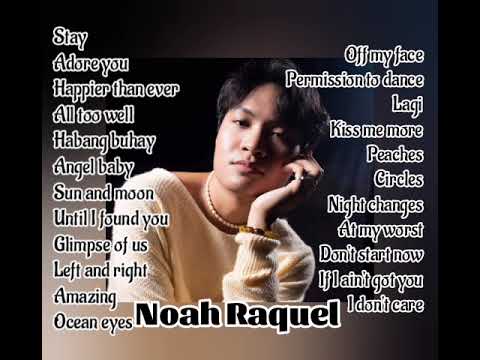 Noah Raquel l Nonstop Cover Songs #cover #playlist