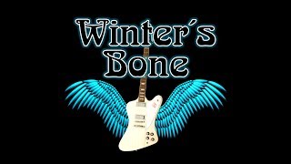 Winters Bone - Guess i´ll go away.
